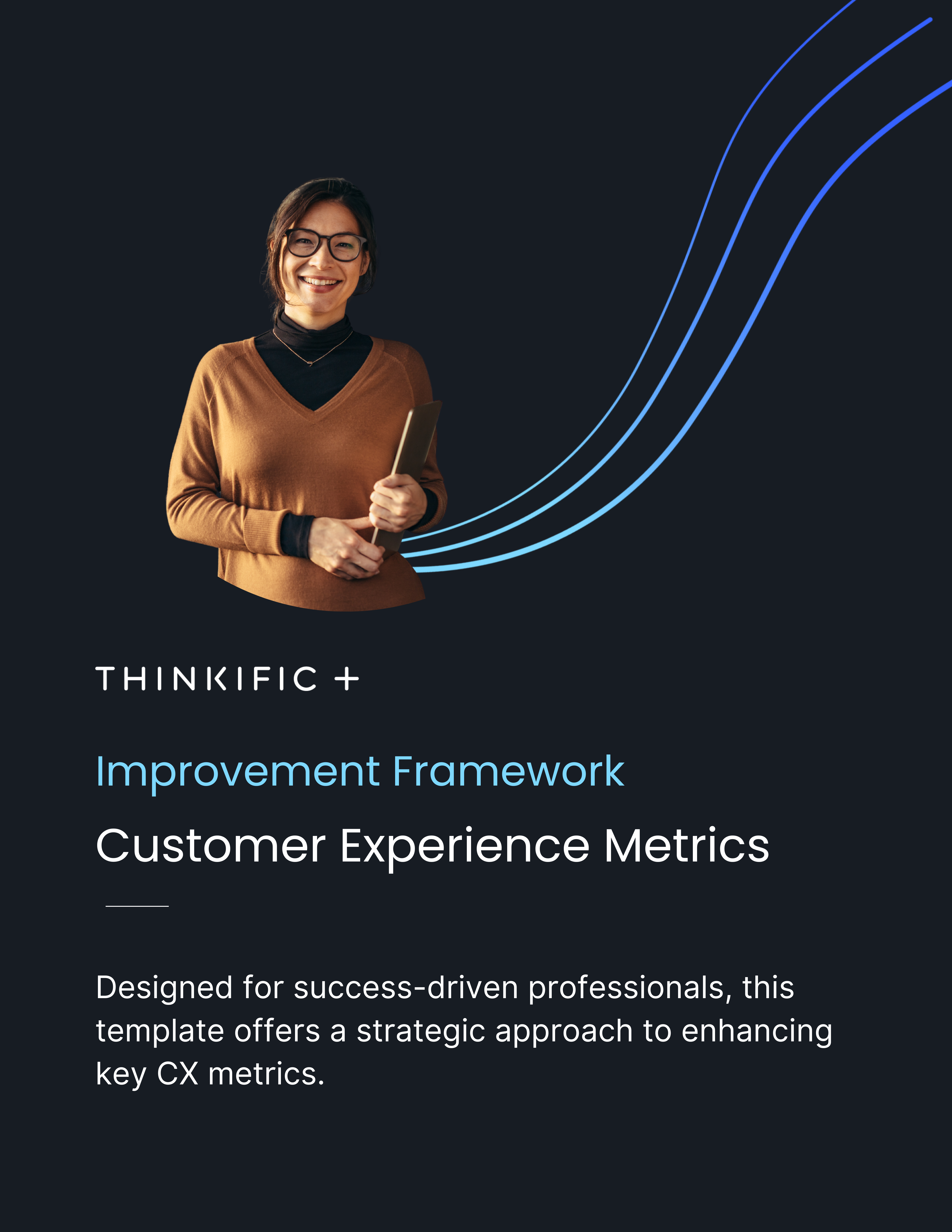 Free Improvement Framework Template: Customer Experience Metrics : Download Now